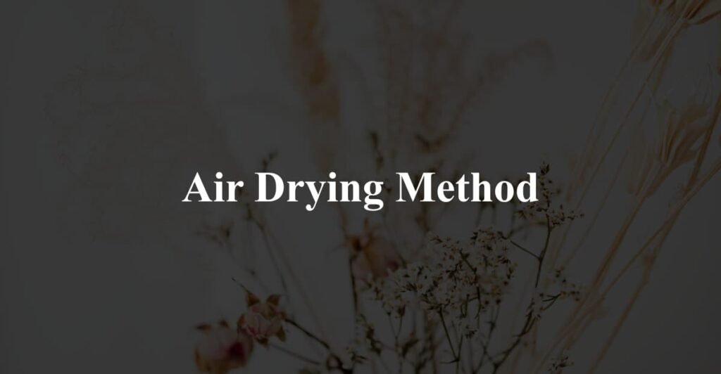 Air Drying Method