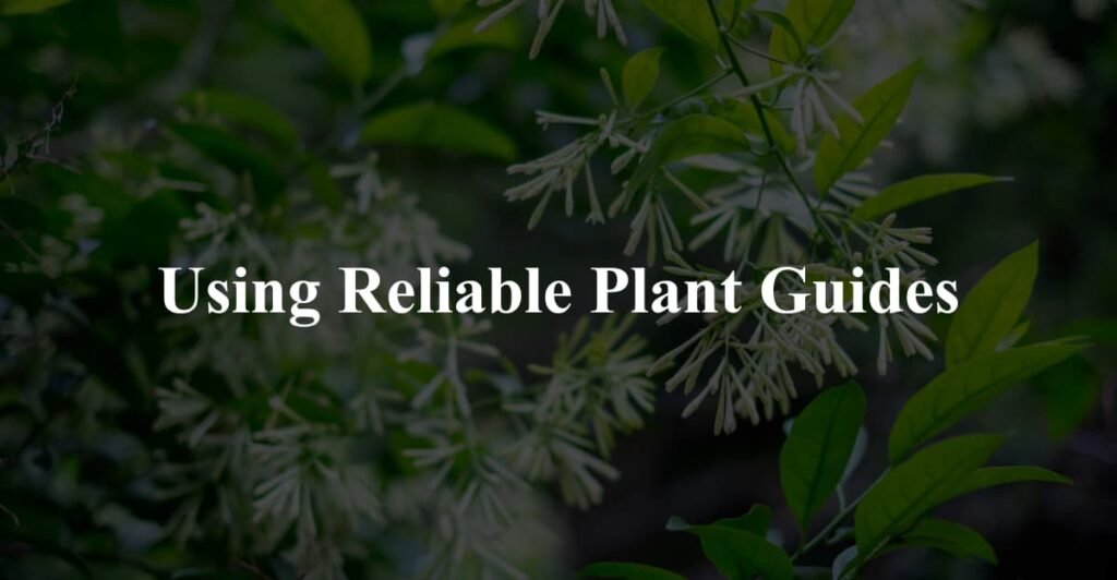 Using Reliable Plant Guides
